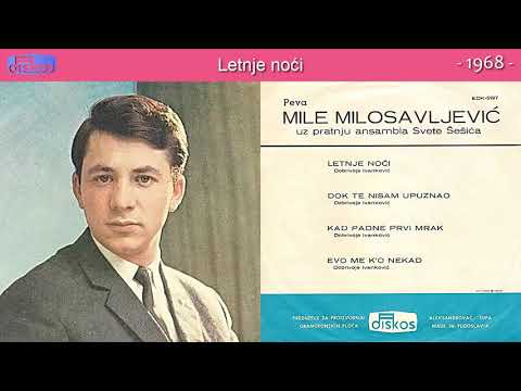 Mile Milosavljevic - Letnje noci - (Audio 1968)