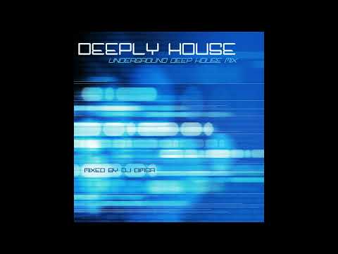 DJ Dimsa - Deeply House - Deep House Mix (preview 20 min of a 55 min Mix)