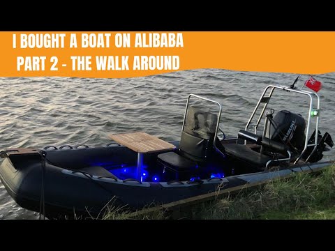 I Bought a Boat on Alibaba - The Walk Around