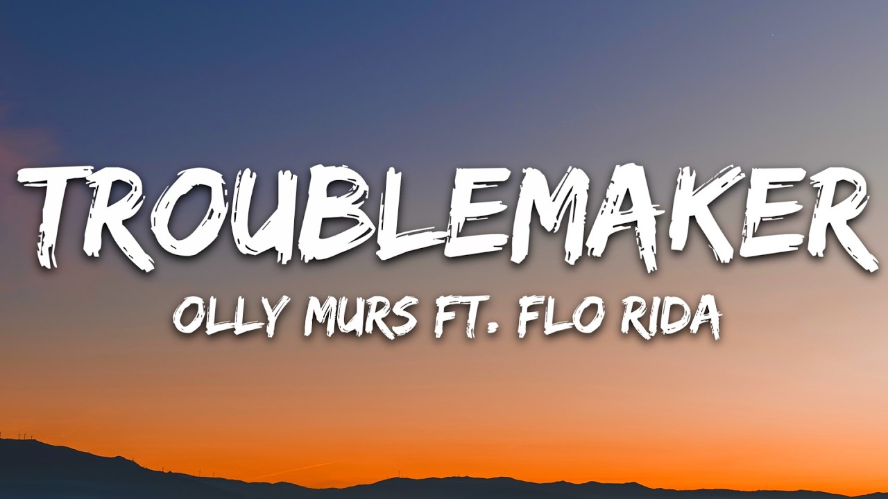 Olly Murs - Troublemaker (Lyrics) ft. Flo Rida