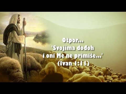 ISUSOVE RIJEČI - 07. Otpor... 'Svojima dođoh i oni Me ne primiše...' (Ivan 1:11)