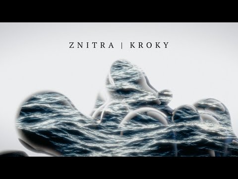 ZNITRA - ZNITRA ~ Kroky [OFICIÁLNÍ VIDEOKLIP]