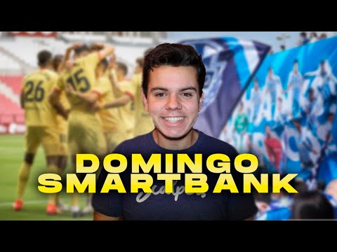 🔴  DOMINGO SMARTBANK 2X27: ANÁLISIS JORNADA| ASCENSO DEL ESPANYOL| ASCENSO Y DESCENSO| SEGUNDA B