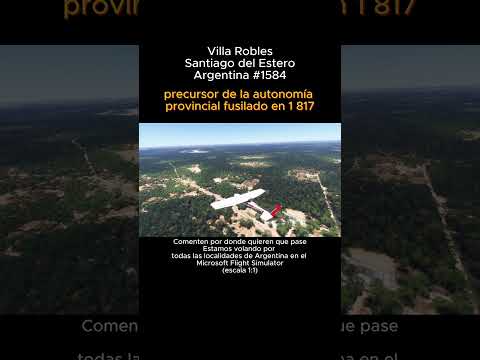 Villa Robles, Santiago del Estero desde el Microsoft Flight Simulator #villarobles #msfs #argentina