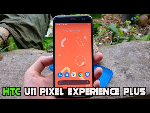 Hướng dẫn up rom android 10 cho HTC U11 NHẬT RAM 4/64 Không bị lỗi reboot - Pixel Experience PLUS