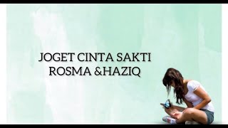 Download lagu JOGET CINTA SAKTI - HAZIQ & ROSMA (lirik) mp3