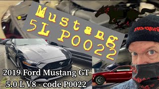 Ford Mustang GT Code P0022 Cam Sensor error code