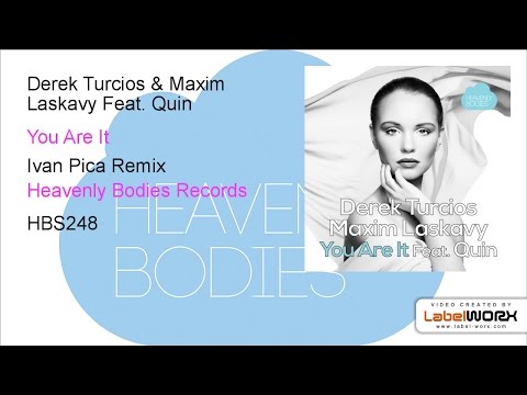 Derek Turcios & Maxim Laskavy Feat. Quin - You Are It (Ivan Pica Remix)