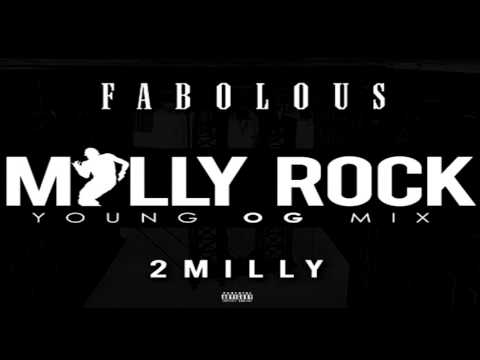 Fabolous - Milly Rock - Young OGmix