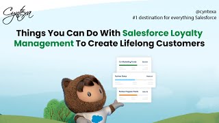 Things you can do with Loyalty Management in Salesforce to Create Lifelong Customers