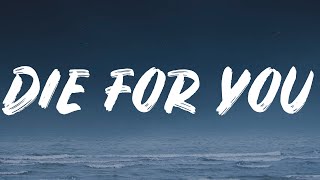 Cover art for Justin Bieber - Die For You ft. Dominic Fike