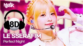 Download lagu [🔊8D Bank] LE SSERAFIM (르세라핌) - Perfect Night | KBS WORLD TV mp3