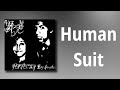 Days N' Daze // Human Suit