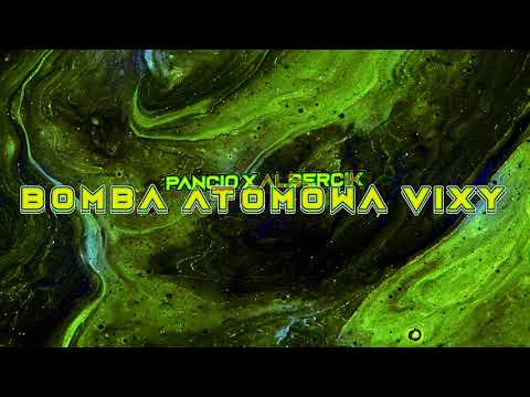 Pancio-Albercik - @Bomba Atomowa Vixy !
