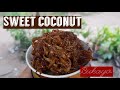 How to cook bukayo ( sweet coconut )