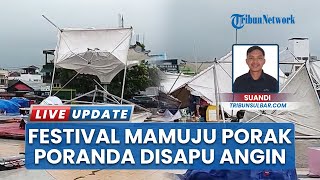 Lokasi Porak-poranda Dihantam Hujan Deras dan Angin Kencang, Launching Festival Mamuju Diundur
