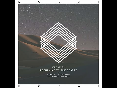 VegaZ SL - Returning To The Desert (Intro Mix) [Kodai]
