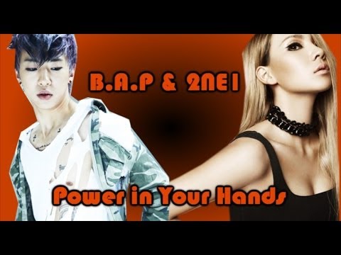 [HD]~2NE1 fєaτ B.A.P~ PowєЯ iи youя Haиds [MASHUP]