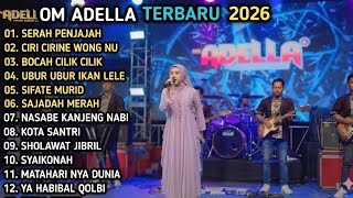 Download lagu FULL ALBUM SHOLAWAT OM ADELLA TERBARU 2026 - Paling Sejuk & Merdu (Audio Jernih) mp3