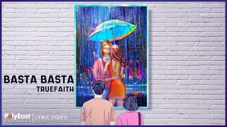 Music video thumbnail preview for Truefaith - Basta Basta (Lyric Video) by True Faith