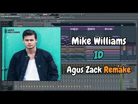 Mike Williams - ID (FL Studio Remake + FLP & Presets) #192