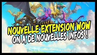 WOW DRAGONFLIGHT ! BLIZZARD LEAK LE NOM DE LA FUTURE EXTENSION ? 🔥🔥