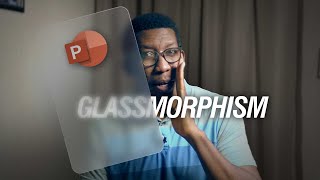 How to Create a "GLASSMORPHIC" effect in PowerPoint | BEHIND THE SLIDE Episode 3