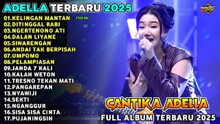 Download lagu Kelingan Mantan | CANTIKA  FT FENDIK - ADELLA MUSIC FULL ALBUM TERBARU 2025 mp3 Download lagu Kelingan Mantan | CANTIKA  FT FENDIK - ADELLA MUSIC FULL ALBUM TERBARU 2025 mp3