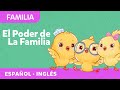 El Poder De La Familia The Power Of Family Canticos Canciones En Español E Inglés