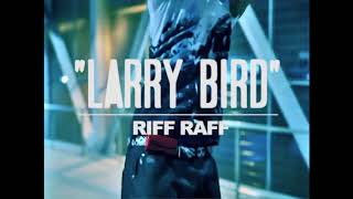 LARRY BiRD x RiFF RAFF