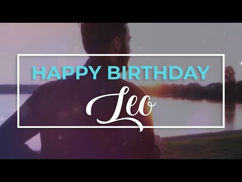 Happy Birthday Leo 🎉 | Personalized Birthday wishes