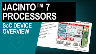 Jacinto 7 processors: Overview of SoC subsystems and features
