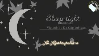 [Vietsub] Sleep tight - HIGHLIGHT [Đa Cấp Subteam]