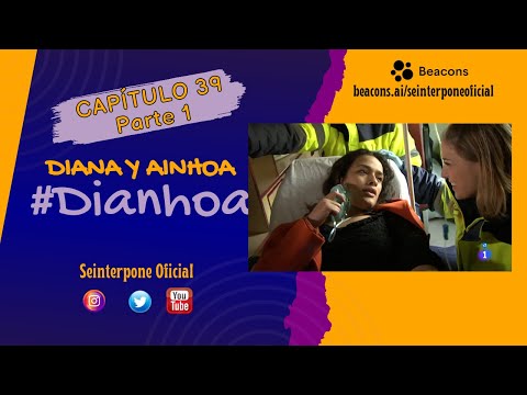 39.- Diana & Ainhoa. #Dianhoa | #CentroMedico [PARTE 1]