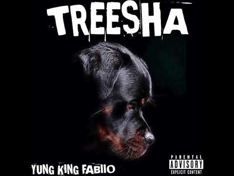 YUNG KING FABIIO - Treesha