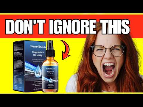 🌿 MAGNESIUM OIL SPRAY WELLA NATURALS REVIEWS AND COMPLAINTS - DOES IT ACTUALLY WORK?