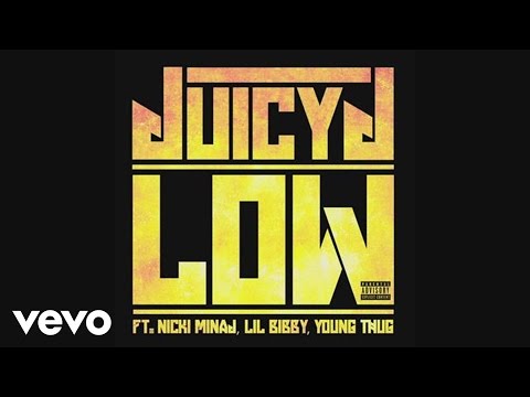 Juicy J - Low (Audio) ft. Nicki Minaj, Lil Bibby, Young Thug
