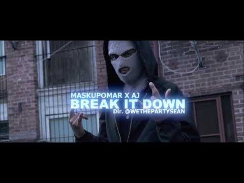 Maskupomar x AJ - Break It Down