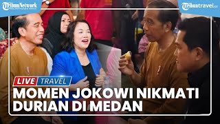 Momen Jokowi & Keluarga Nikmati Durian di Medan, Panembahan Al Nahyan Ikut Serta