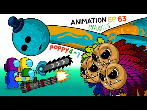 어몽어스 VS Poppy Playtime 4-1  ANIMATION 63