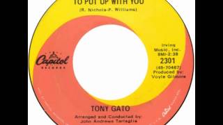Tony Gato -- "To Put Up With You" (Capitol) 1968