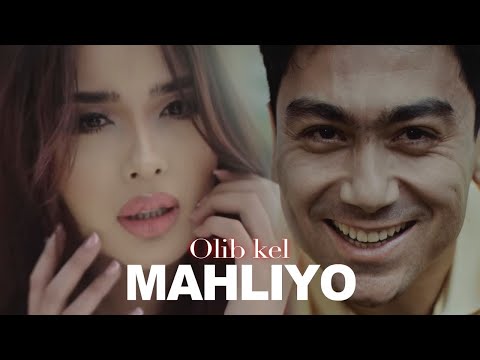 Mahliyo - Olib kel | Махлиё Омон Олиб Кел