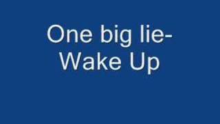 One Big Lie-Wake Up