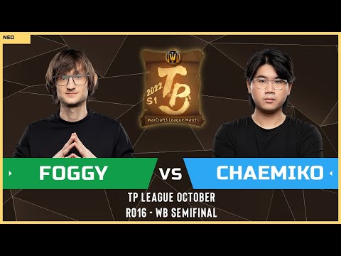 WC3 - TP League M4 - Group C WB Semifinal: [NE] Foggy vs Chaemiko [HU]