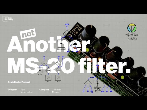 Why design another Eurorack filter? ThreeTom Modular MS-22 // Synth Design Podcast