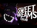 FNaF 4 Tribute Collab Sweet Dreams Aviators