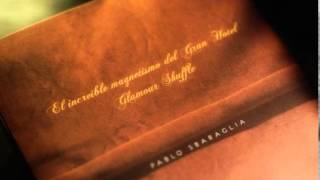 Dinamita - El increíble magnetismo del Gran Hotel Glamour Shuffle - Pablo Sbaraglia