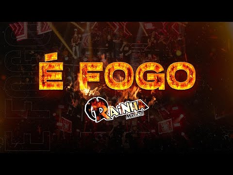 É Fogo - Rainha Musical