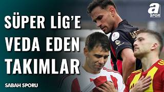 Şehirlerin Gururu Kırıldı: 3 Takım Veda Etti