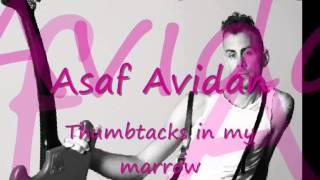 Asaf Avidan - Thumbtacks in my marrow "Different Pulses"